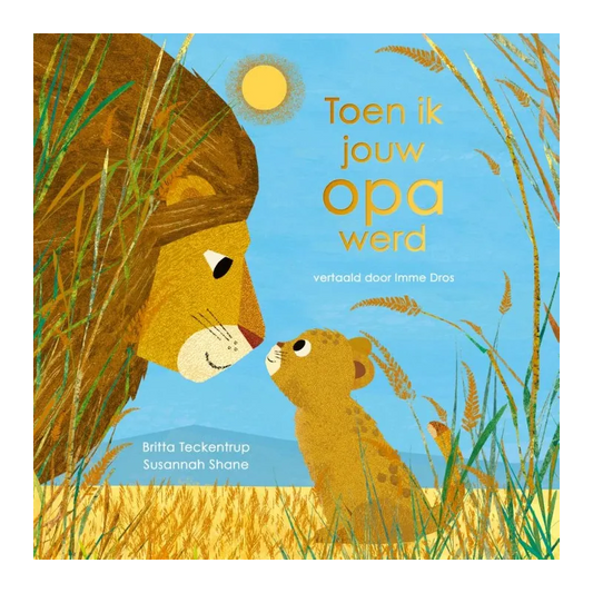 Toen ik jouw opa werd