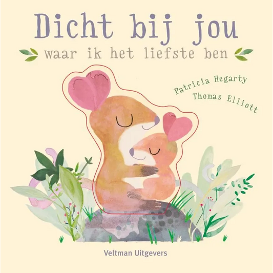 Dicht bij jou, waar ik het liefste ben | Flapjesboek